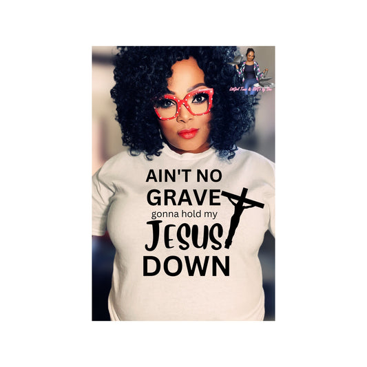 Ain't No Grave Gonna Hold My Jesus Down Christian Religious Quote Design for DIY Home Decor and Faith-Based Projects SVG PNG Easter Digital
